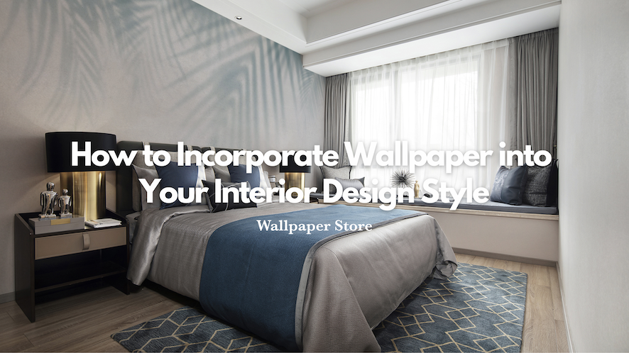 How to Incorporate Wallpaper into Your Interior Design Style ...