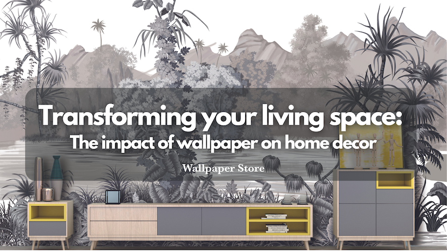 The impact of wallpaper on home decor